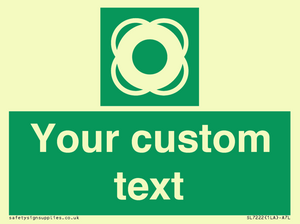 Custom sign safe condition Lifebuoy